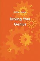 Driving Your Genius 0557195225 Book Cover