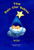 The Rain Star Babies: Wish 0578456842 Book Cover