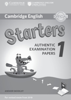 Cambridge English Starters 1 for Revised Exam from 2018 Answer Booklet: Authentic Examination Papers 1316635937 Book Cover