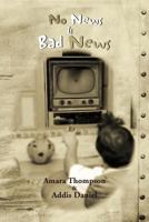 No News Is Bad News 1477217452 Book Cover