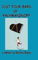 Just Four Bars of Rachmaninoff 1387557920 Book Cover