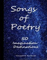 Songs of Poetry: 50 Imagination Destinations 1503330095 Book Cover
