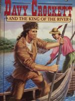 Davy Crockett and the King of the River/Movie Tie in (Disney's American Frontier, Book 1) 1562820079 Book Cover