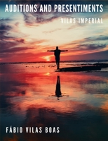 AUDITIONS AND PRESENTIMENTS B094L7FGJJ Book Cover