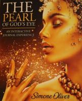 The Pearl of God's Eye: An Interactive Journal 1733834710 Book Cover