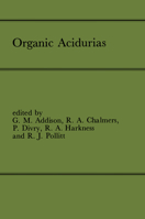 Organic Acidurias 0852008759 Book Cover