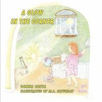 A Glow in the Corner 1608604527 Book Cover