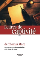 Lettres de captivité: de Thomas More 2375820339 Book Cover