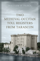 Two Medieval Occitan Toll Registers from Tarascon 1442629347 Book Cover