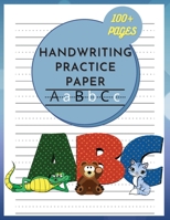 DJ Press Handwriting Practice Paper For Kids: Preschool Writing Notebook for Pre K, Kindergarten and Kids. With 100+ Pages of Blank Handwriting Practice Paper with Dotted Lines (8.5x11 Inches) - For K 1801152179 Book Cover