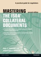 Mastering Isda Collateral Documents: A Practical Guide for Negotiators 0273757172 Book Cover