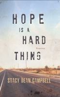Hope is a Hard Thing B0GHGG692N Book Cover