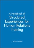 A Handbook of Structured Experiences for Human Relations Training, Volume VI 0883900467 Book Cover