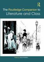 The Routledge Companion to Literature and Class 0367442116 Book Cover