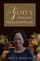 God's Original Health Plan 1548865680 Book Cover