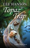 Topaz' Trap 0988191296 Book Cover