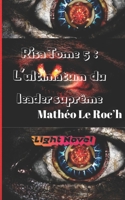 Risa tome 5 : L'ultimatum du leader suprême: Tome 1 Les Fondations de la Vérité: Du Papyrus à la Pression Numérique (Risa Saison 1 Arc Of Alcavia) (French Edition) B0CTFY4WTZ Book Cover