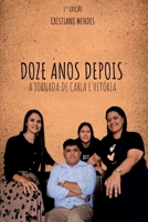Doze Anos Depois (Portuguese Edition) 652662930X Book Cover