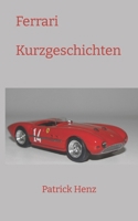 Ferrari Kurzgeschichten (German Edition) B0GW2MVWTW Book Cover