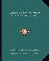 The Genesis Of Unitarianism In The United States 1425336299 Book Cover