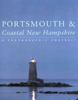 Portsmouth & Coastal New Hampshire: A Photographic Portrait 1885435134 Book Cover