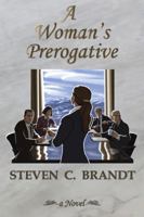 A Woman's Prerogative (First Edition) 1732210845 Book Cover