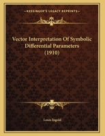 Vector Interpretation Of Symbolic Differential Parameters 112095052X Book Cover