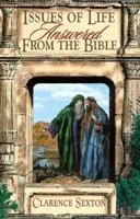 Issues of Life Answered from the Bible 1589811305 Book Cover