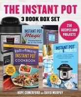 Instant Pot 3 Book Box Set: 250 Recipes and Projects, 3 Great Books, 1 Low Price! 1680995596 Book Cover