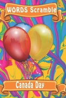 Word Scramble Canada Day : Word Scramble Game Is One of the Fun Word Search Games for Kids to Play at Your Next Cool Kids Party 1652991883 Book Cover