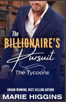 The Billionaire's Pursuit : Billionaire's Clean Romance 172876789X Book Cover