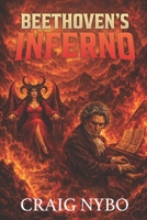 Beethoven's Inferno B0GZVWC2V5 Book Cover