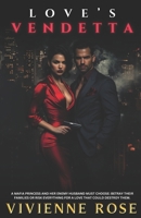 Love's Vendetta: A Dark Power Couple Secret Pregnancy Family Feud Mafia Romance B0DVZ7T5FX Book Cover
