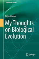 My Thoughts on Biological Evolution 9811561648 Book Cover