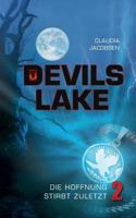 Devils Lake - Die Hoffnung stirbt zuletzt 3744866815 Book Cover