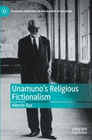 Unamuno's Religious Fictionalism 3030546896 Book Cover