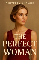 The Perfect Woman B0FN7VV46B Book Cover