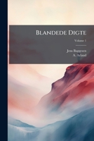 Blandede Digte, Volume 1 1248560345 Book Cover