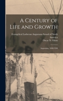 A Century of Life and Growth: Augustana, 1848-1948 1013826698 Book Cover