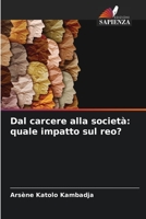 Dal carcere alla società: quale impatto sul reo? 6205977249 Book Cover