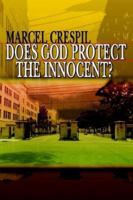 Does God Protect the Innocent? 1403322007 Book Cover