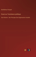 Essai sur l'assitance publique: Son Histoire - Ses Principes Son Organisation Actuelle 3385025559 Book Cover