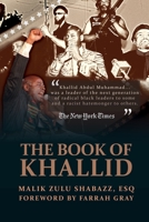 The Book of Khallid: The Untold Story of Khallid Abdul Muhammad, Militant Prophet to Today's Radical Generation B08MSNJ39B Book Cover