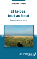 Et là bas, tout au bout 2343247447 Book Cover