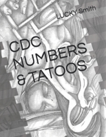 CDC NUMBERS & TATOOS B0C1J1LYP7 Book Cover