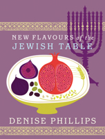 New Flavours of the Jewish Table 0091925355 Book Cover