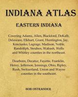 Indiana Atlas: Eastern Indiana 1079960694 Book Cover