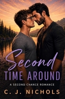 Second Time Around: A Second Chance Romance B0H991DZDB Book Cover