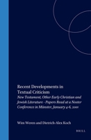Recent Developments in Textual Criticism: Papers Read at a Noster Conference in Munster, January 4 - 6, 2001 (Studies in Theology and Religion (Star) Series, Volume 8) 9023239857 Book Cover