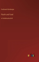 Flucht Und Fund 3842408714 Book Cover